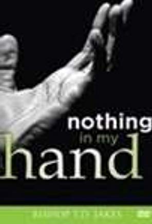 Nothing In My Hand DVD - T D Jakes